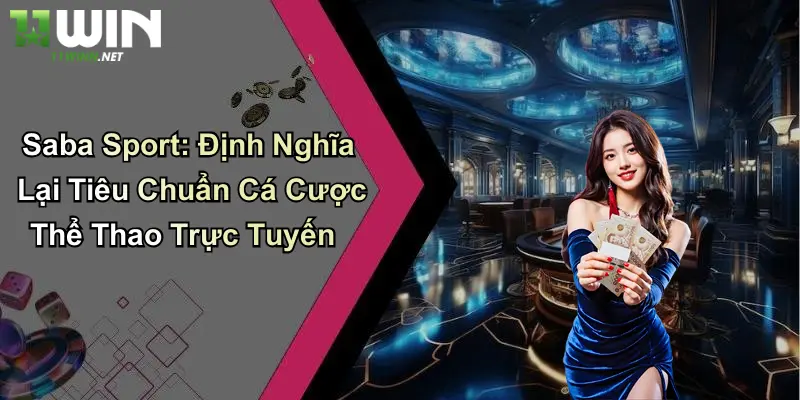 Saba Sport: Định Nghĩa Lại Tiêu Chuẩn Cá Cược Thể Thao Trực Tuyến